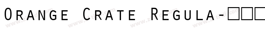 Orange Crate Regula字体转换